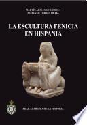 La escultura fenicia en Hispania
