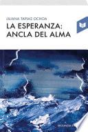 Libro LA ESPERANZA: EL ANCLA DEL ALMA