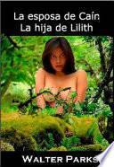 Libro La esposa de Caín, La hija de Lilith