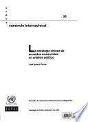 Libro La estrategía chilena de acuerdos comerciales