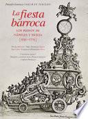 Libro La fiesta barroca. Los reinos de Nápoles y Sicilia (1535-1713)