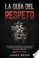 Libro La Guía del Respeto