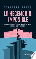 Libro La hegemonía imposible