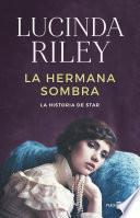 Libro La hermana sombra (Las Siete Hermanas 3)