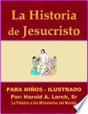 Libro La Historia de Jesucristo