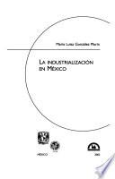 Libro La industrialización en México