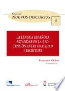 Libro La lengua española estándar en la red. Tensión entre oralidad y escritura