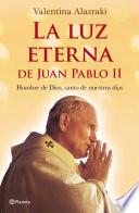 Libro La luz eterna de Juan Pablo II