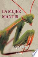 Libro La mujer mantis