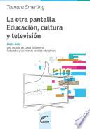 Libro La otra pantalla: educación, cultura y televisión