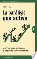 Libro La Paralisis Que Activa