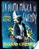 Libro La pluma mágica de Gwendy / Gwendy’s Magic Feather