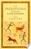 Libro La prehistoria explicada a los jóvenes