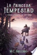 Libro La Princesa Tempestad y otros cuentos de invierno