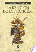 Libro La religion de los Samurai / The Religion of The Samurai