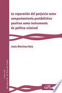 Libro La reparación del perjuicio como comportamiento postdelictivo positivo como instrumento de política criminal.