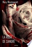 Libro La rosa de sangre