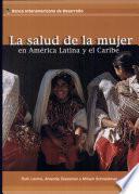 Libro La salud de la mujer en América Latina y el Caribe