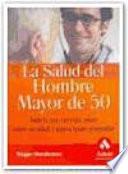 Libro LA SALUD DEL HOMBRE MAYOR DE 50