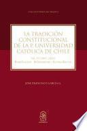 Libro La Tradición Constitucional de la Pontificia Universidad Católica de Chile