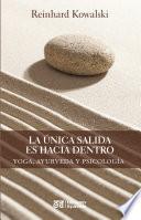 Libro La única salida es hacia dentro