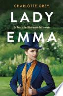 Libro Lady Emma: Es Hora de Liberarse del Corsé / Lady Emma: It ́s Time to Break Free F ROM the Corset