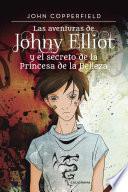 Libro Las aventuras de Johny Elliot y el secreto de la Princesa de la Belleza