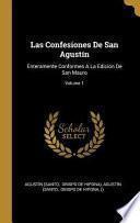 Libro Las Confesiones de San Agustín: Enteramente Conformes a la Edición de San Mauro;