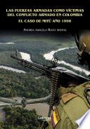 Libro Las fuerzas armadas como víctimas del conflicto armado en Colombia