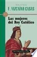 Libro Las mujeres del Rey Católico