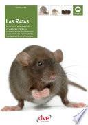 Libro Las ratas: La elección, el alojamiento, los cuidados cotidianos, la reproducción, la prevención y la cura de las enfermedades, la preparación de un criadero...