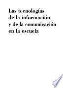 Libro Las tecnologías de la información y de la comunicación en la escuela