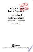 Libro Legends Series, Legends from Latin America/Leyendas de Latinoamerica