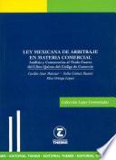Libro Ley Mexicana de Arbitraje en Materia Comercial