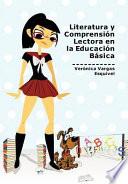 Libro Literatura Y ComprensióN Lectora en la EducacióN BáSica