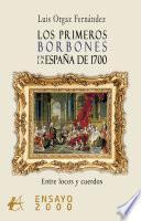 Libro Los primeros borbones en la España de 1700