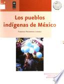 Los pueblos indígenas de México