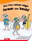 Libro ¡Los tres ratones ciegos forman una banda!