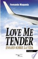 Libro Love me tender (2ª edición)