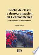 Libro Lucha de clases y democratización en Centroamérica