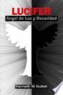 Libro Lucifer, ángel de luz y oscuridad.