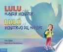 Libro Lulu and the Hunger MonsterTM/Lulú y el Monstruo del Hambre