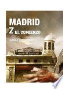 Libro Madrid Z, el comienzo