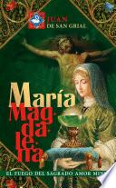 Libro Maria Magdalena. El fuego del sagrado amor Minné
