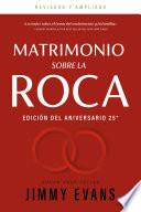 Matrimonio sobre la Roca: Edición Del Aniversario 25°
