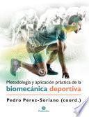 Libro Metodología y aplicación práctica de la biomecánica deportiva