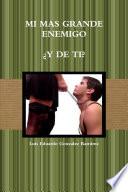 Libro Mi Mas Grande Enemigo