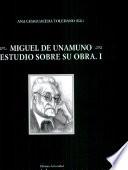 Libro Miguel de Unamuno. Estudios sobre su obra.I