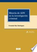 Libro Minería de ADN en la investigación criminal