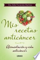 Libro Mis recetas anticancer / My Anticancer Recipes
